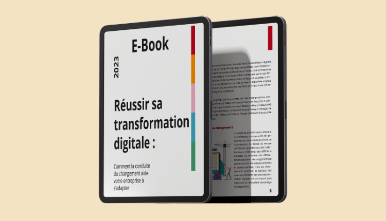 sa transformation digitale : comment la conduite du changement aide votre entreprise à s'adapter